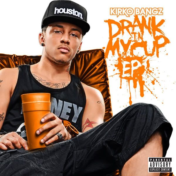 Kirko Bangz - Drank In My Cup (Remixes) [EP]