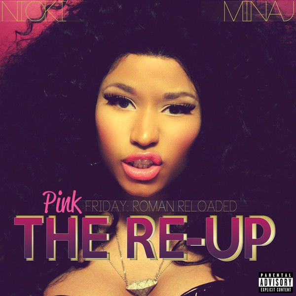 roman reloaded the re up photo: Nicik Minaj - Pink Friday: Roman Reloaded the