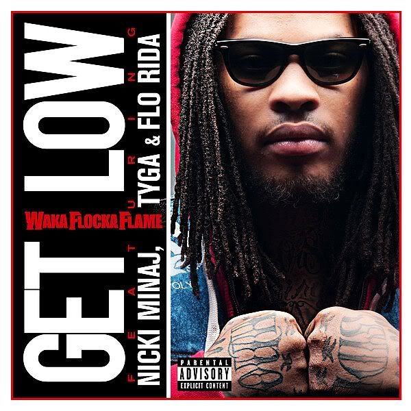 Waka Flocka Flame Get Low (feat. Nicki Minaj, Tyga & Flo Rida)