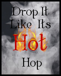 Drop It Like It's HOT Hop
