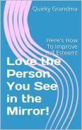 Cover Image 116 x 184 (Love the Person You See in the Mirror!) photo DIGITAL_BOOK_THUMBNAIL.jpg
