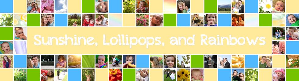 Sunshine, Lollipops, and Rainbows